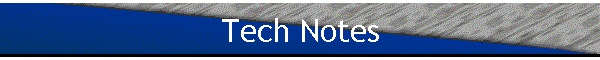 Tech Notes